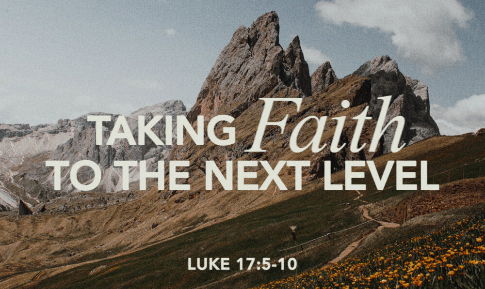  Taking Faith to the Next Level